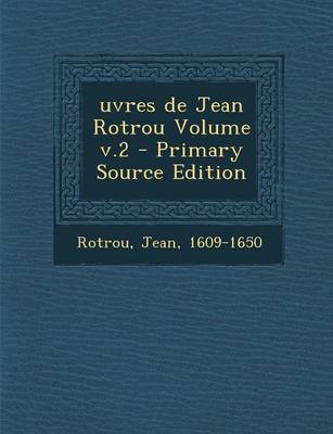 Book cover for Uvres de Jean Rotrou Volume V.2