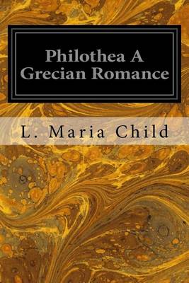 Book cover for Philothea A Grecian Romance