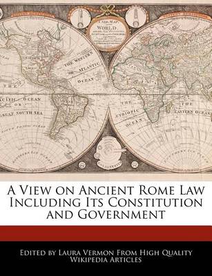 Book cover for A View on Ancient Rome Law Including Its Constitution and Government