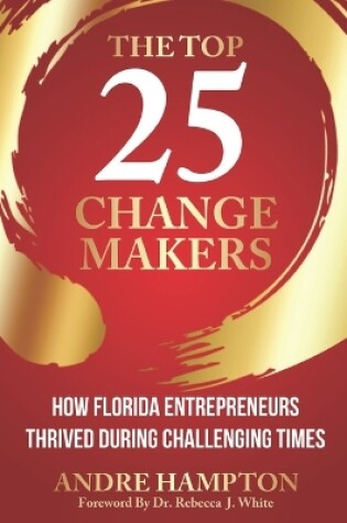 Cover of The Top 25 Change Makers