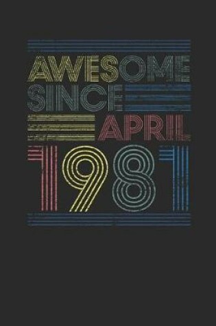 Cover of Awesome Since April 1981