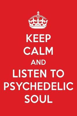 Book cover for Keep Calm and Listen to Psychedelic Soul