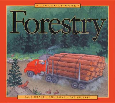 Book cover for Canada at Work: Forestry