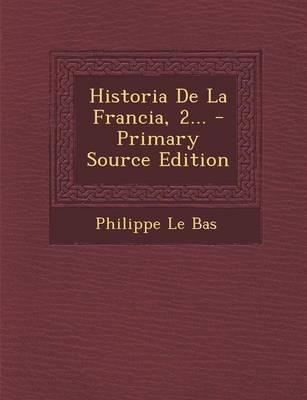 Book cover for Historia de La Francia, 2... - Primary Source Edition