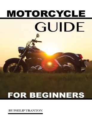 Book cover for Motorcycle Guide: For Beginners