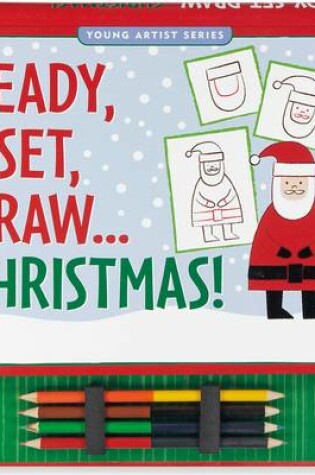 Cover of Ready, Set, Draw... Christmas