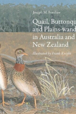 Cover of Quail, Buttonquail and Plains-wanderer in Australia and New Zealand