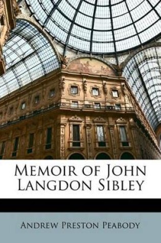 Cover of Memoir of John Langdon Sibley