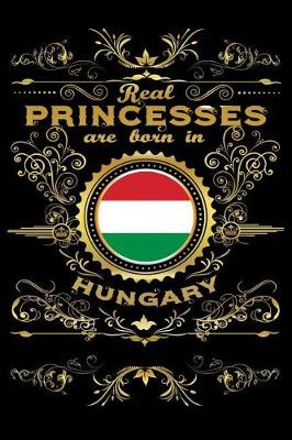 Book cover for Real Princesses Are Born in Hungary