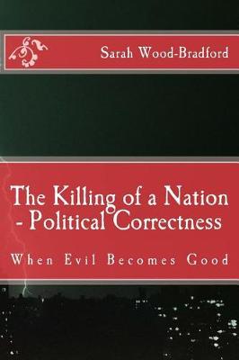 Book cover for The Killing of a Nation - Political Correctness