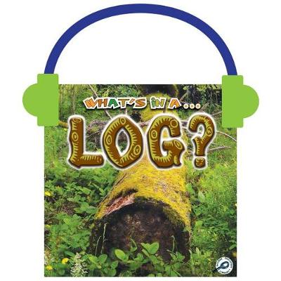 Book cover for What's in A... Log?