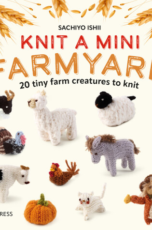 Cover of Knit a Mini Farmyard