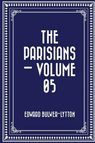 Cover of The Parisians - Volume 05