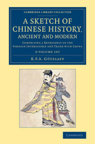 Cover of A Sketch of Chinese History, Ancient and Modern 2 Volume Set