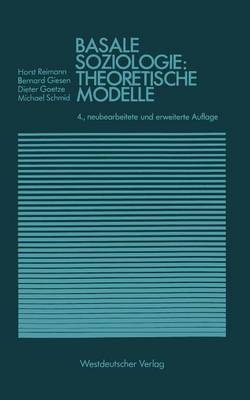 Book cover for Basale Soziologie: Theoretische Modelle