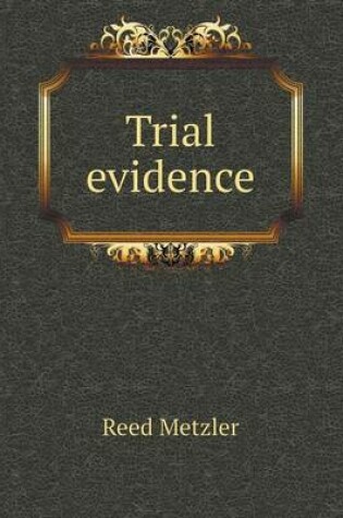 Cover of Trial evidence