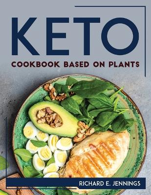 Cover of Keto Cookbook Based On Plants