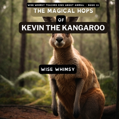 Cover of The Magical Hops of Kevin the Kangaroo