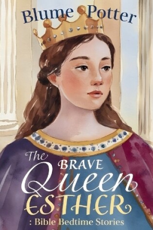 Cover of The Brave Queen Esther