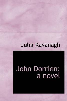 Book cover for John Dorrien; A Novel