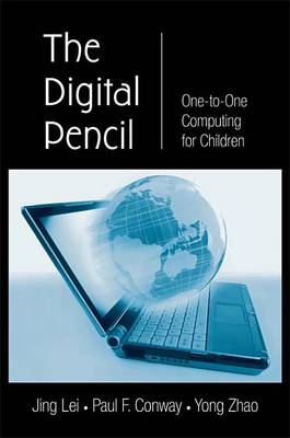 Book cover for Digital Pencil, The: One-To-One Computing for Children