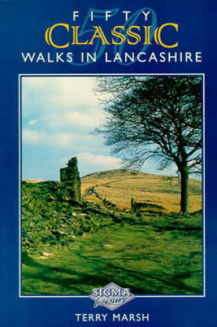 Cover of Fifty Classic Walks in Lancashire