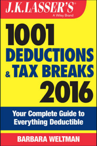 Cover of J.K. Lasser's 1001 Deductions and Tax Breaks 2016