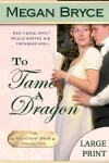 Book cover for To Tame A Dragon - Large Print