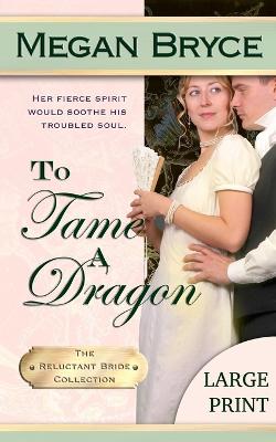 Cover of To Tame A Dragon - Large Print