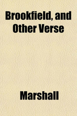 Cover of Brookfield, and Other Verse