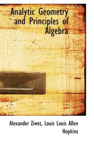 Cover of Analytic Geometry and Principles of Algebra