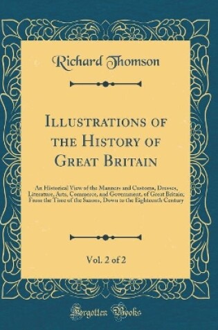 Cover of Illustrations of the History of Great Britain, Vol. 2 of 2