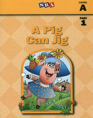 Cover of Basic Reading Series, A Pig Can Jig, Part 1, Level A
