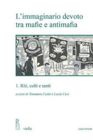 Cover of L'Immaginario Devoto Tra Mafie E Antimafia