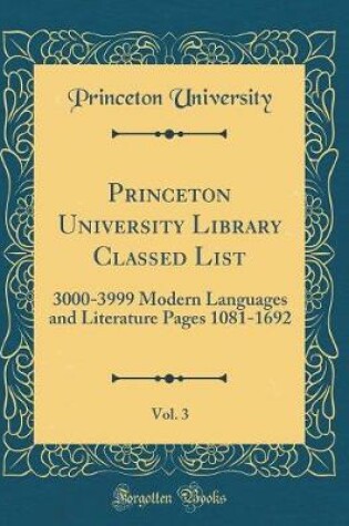 Cover of Princeton University Library Classed List, Vol. 3
