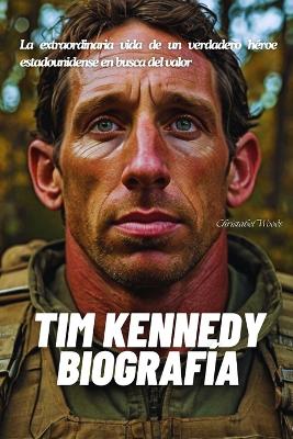 Book cover for Tim Kennedy Biograf�a