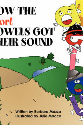 Cover of How the Short Vowels Got Their Sound