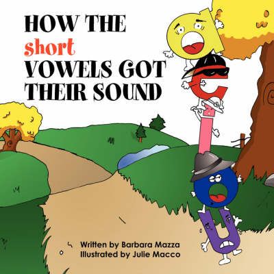Book cover for How the Short Vowels Got Their Sound