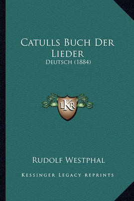 Book cover for Catulls Buch Der Lieder