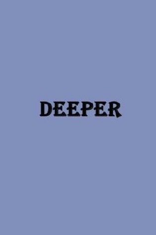 Cover of Deeper