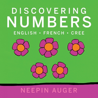 Cover of Discovering Numbers: English * French * Cree [HC]