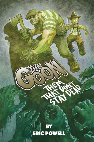 Cover of The Goon: Them That Don't Stay Dead