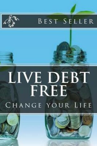 Cover of Live Debt Free