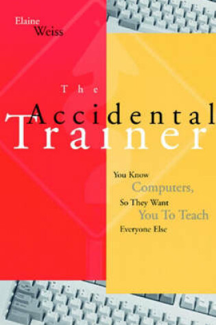 Cover of The Accidental Trainer
