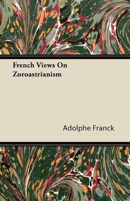 Book cover for French Views On Zoroastrianism