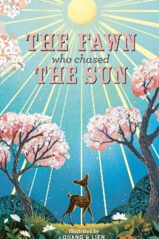 Cover of The Fawn Who Chased the Sun