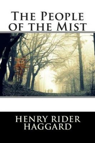 Cover of The People of the Mist (Classic Stories)