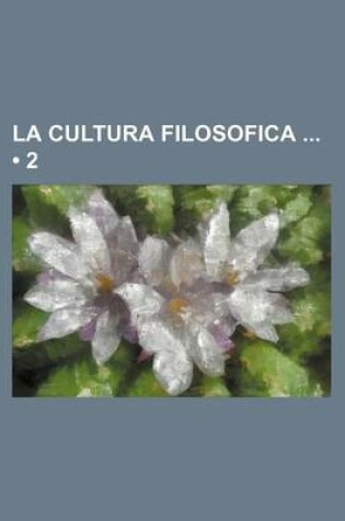 Cover of La Cultura Filosofica (2)