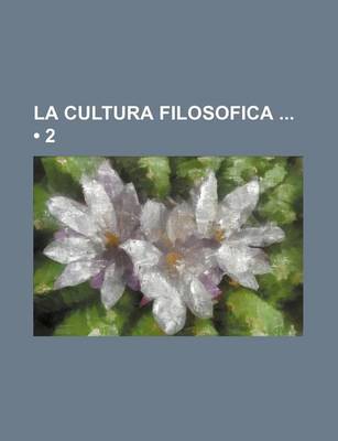 Book cover for La Cultura Filosofica (2)