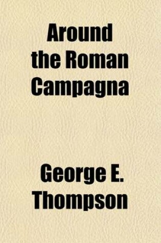 Cover of Around the Roman Campagna